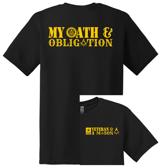 "MY OATH & MY OBLIGATION"-FREEMASON/VETERAN T-Shirt